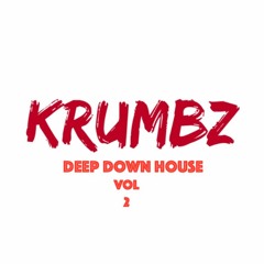 Krumbz Deep Down House Vol 2