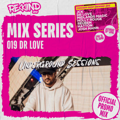 Rewind UKG Mix Series 019: Dr Love - Underground Sessions