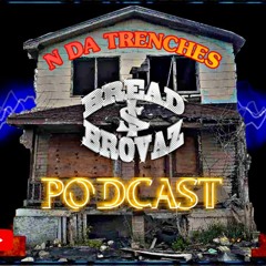 N Da Trenches Podcast Community Service Announcement
