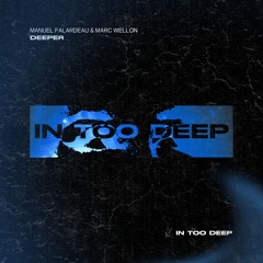 Marc Wellon, Manuel Falardeau - Deeper
