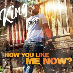 Iamkingwalker - How you like me now?