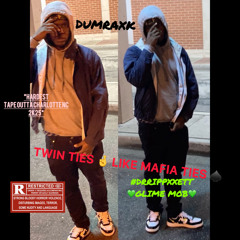 DUMRAXK 💸 AKA DEADRAXXK - TWIN TIES LYKE MAFIA TIES #DRIIPPXXETT_EXCLUSIVE