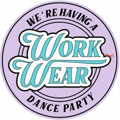 Work Wear Dance - mix 39 w/ Milly on Air