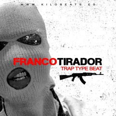 Francotirador - TrapLatino  Type Beat - By KiloBeats