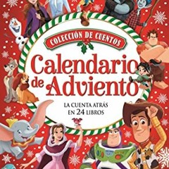 [PDF] Read Disney Calendario de Adviento: Colección de Cuentos: La Cuenta Atrás en 24 Libros (Span