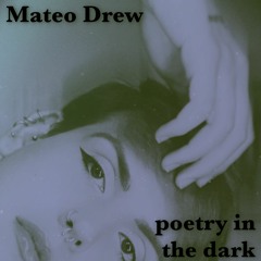 Poetry In The Dark