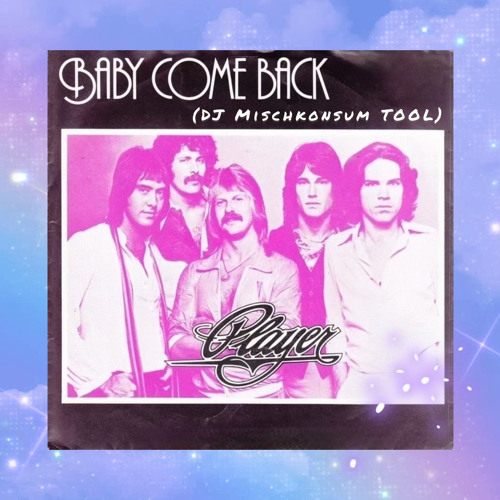 Stream Player - Baby Come Back (DJ Mischkonsum TOOL) by DJ