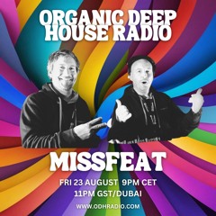 MISSFEAT  | RESIDENT ARTIST | ODH -RADIO | 23 AUG 2024 |