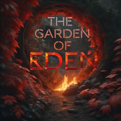 The Garden Of EDEN VOL.1