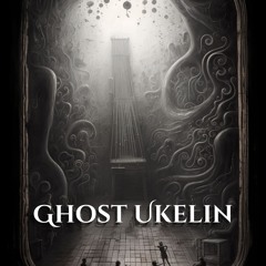 Ghost Ukelin - Slow Burn - Ghost Ukelin + Perc - Jared Walker