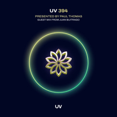 Paul Thomas presents UV Radio 394 - 2-hour special including 1-hour guest mix from Juan Buitrago