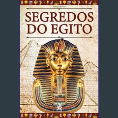 Read PDF 🌟 Segredos do Egito (Portuguese Edition)     Paperback – January 1, 2024 Read Book