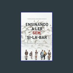 Read ebook [PDF] 📖 ENSINANDO A LER SEM SI-LA-BAR: ALTERNATIVAS METODOLÓGICAS (Portuguese Edition)