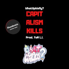 Capitalism Kills (prod. YoN L.i.)