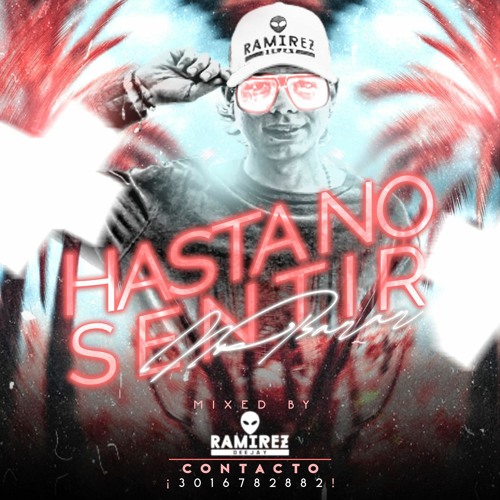 HASTA NO SENTIR NO PARAR (FELIPE RAMIREZ IN LIVE )