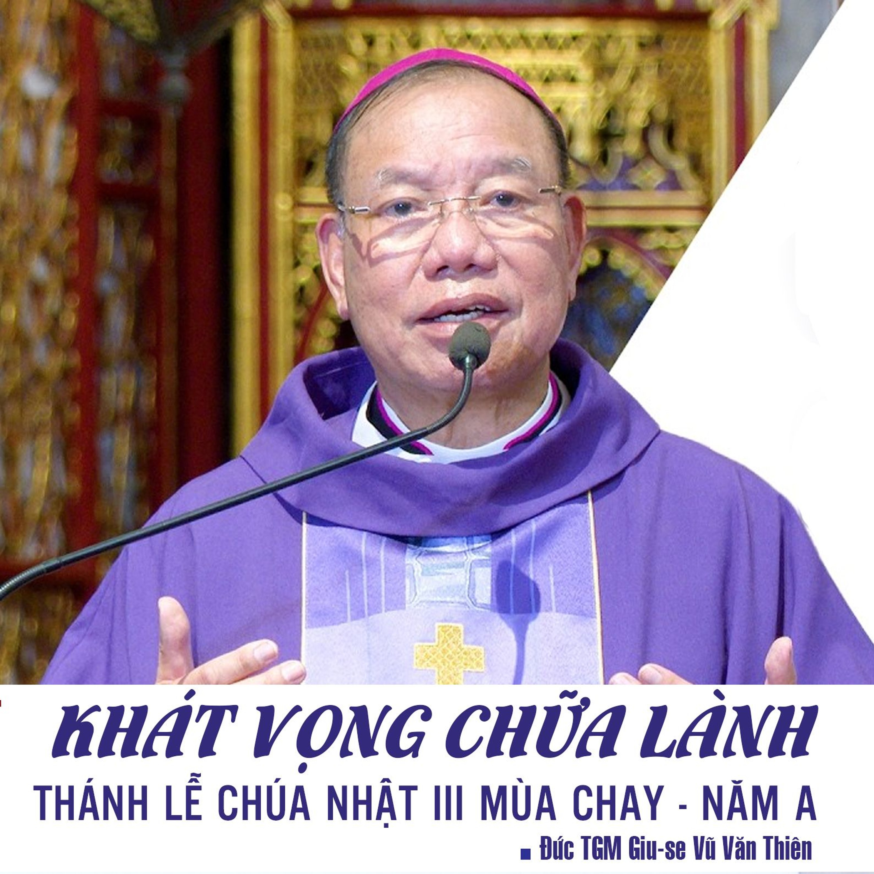 CN III MC A || Khát vọng chữa lành || Đức TGM Giu-se Vũ Văn Thiên episode artwork