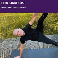 Ghis Jansen #53 Hoe maakt Yoga Defensie adaptiever en slagkrachtiger?
