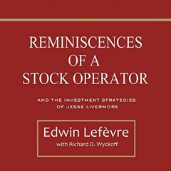 [DOWNLOAD] KINDLE 💛 Reminiscences of a Stock Operator and The Investment Strategies