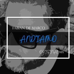 Fabian De Marco - Andiamo (Original Mix)