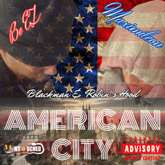 BlackMan & Robin’s Hood (American City) (Feat. Be EZ & Maximileon)