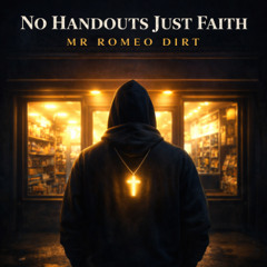 No Handouts, Just Faith