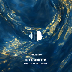 Eternity (Ozzy Riot Remix)