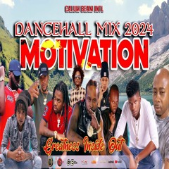 Dancehall motivation mix 2024 / Greatness inside out | Popcaan,chronic law,jahmiel,Tatik