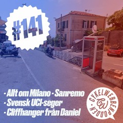 141. Allt om Milano-Sanremo, Svensk UCI-seger med Podd-Mange i studion
