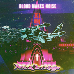 BLOOD MAKES NOISE
