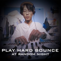 Play Hard Bounce Mix at Random Night (Hard Techno/Trance/Rave DJ Set)