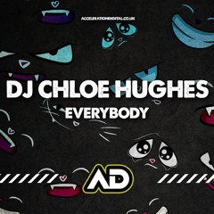 DJ Chloe Hughes - Everybody (Sample)