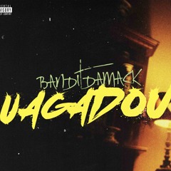 Banditdamack - Uagadou