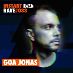 GOA JONAS @ Instant Rave #033 w/ Antaris Project