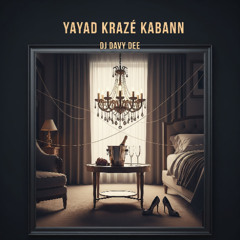 Yayad Krazé Kabann