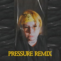 PRESSURE Remix