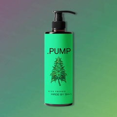 SH-1 - Pump [4/20 Freebie]