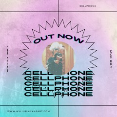 Cellphone - Muk Boy & Wavvy Will