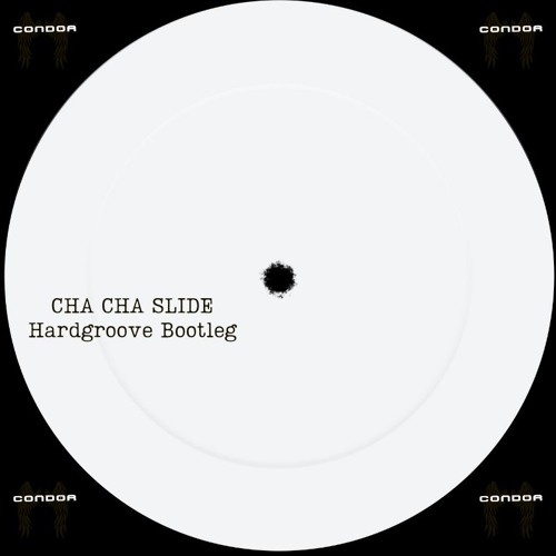 MR. C - CHA CHA SLIDE (CONDOR BOOTLEG) *Free DL*