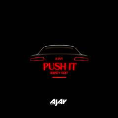 Push it (Jersey Edit)