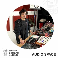 303Hz Stream Series X Audio Space / Live