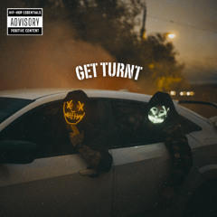 GET TURNT