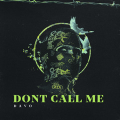 davO - Dont Call Me (FREE DL)