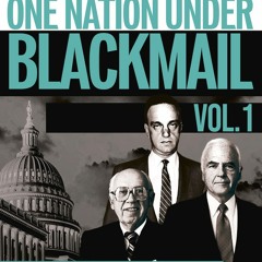[PDF] One Nation Under Blackmail: The Sordid Union Between Intelligence and Crime that Gave Rise to