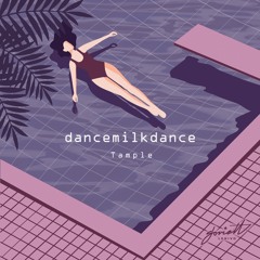 dancemilkdance - Tample [SOVLO170]