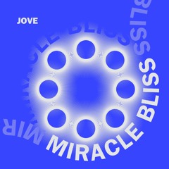 JOVE - Miracle Bliss | Free Download