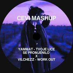 Yammat - Tvoje lice se promjenilo (Cevi Mashup)