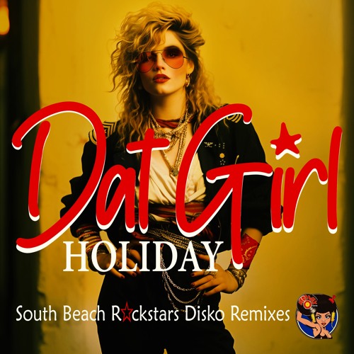 Holiday (South Beach Rockstars Disko Radio Mix)