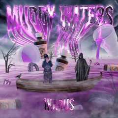 MUDDY WATERS