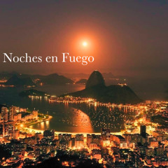 Noches en Fuego