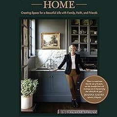 [PDF Download] Establishing Home: Creating Space for a Beautiful Life with Family, Faith, and F